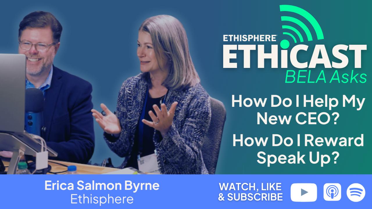 BELA Asks: Our 100th Episode! Helping Your CEO & Rewarding Speak-Up 