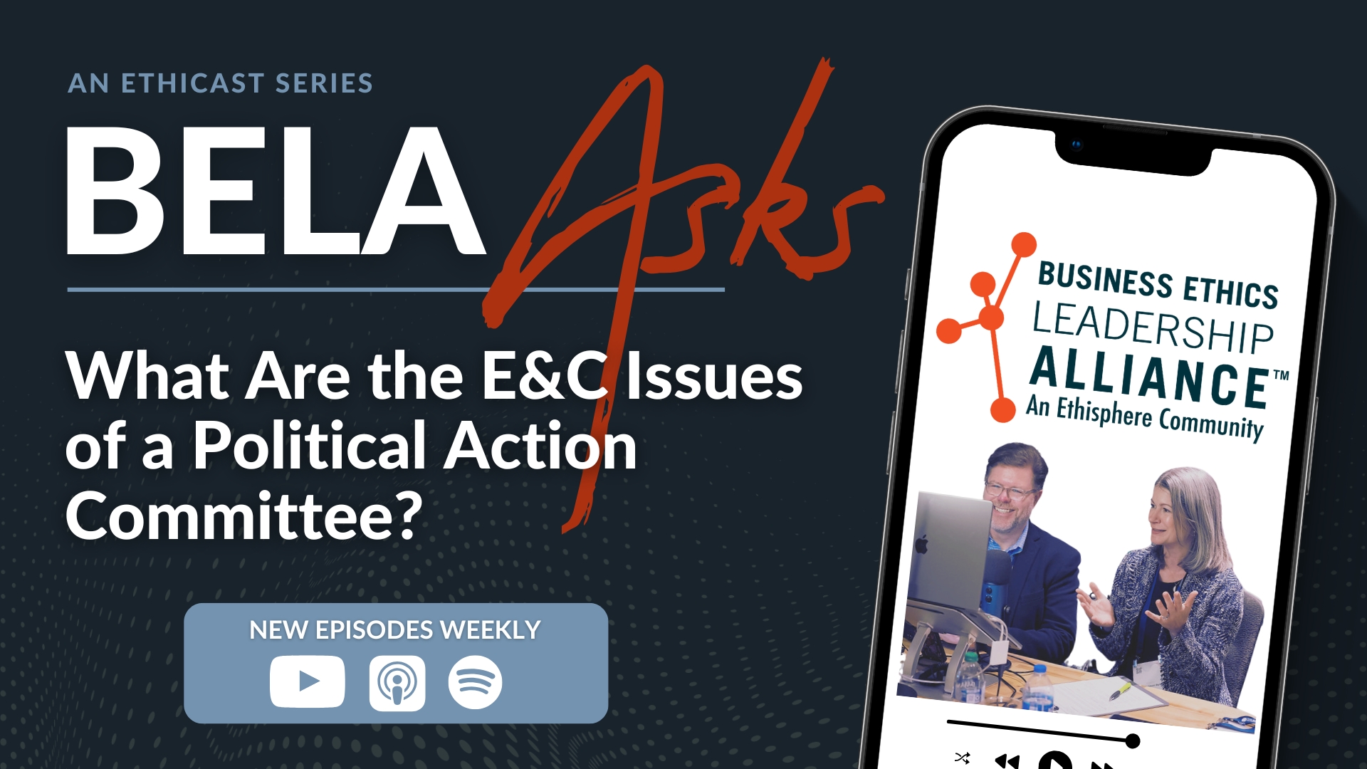 BELA Asks: What Are the E&C Issues of a Political Action Committee?