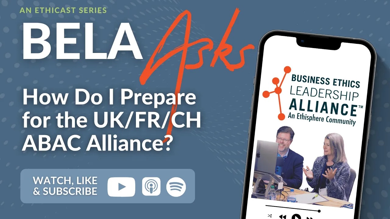 BELA Asks: How Do I Prepare for the UK/France/Swiss Anti-Corruption Alliance?