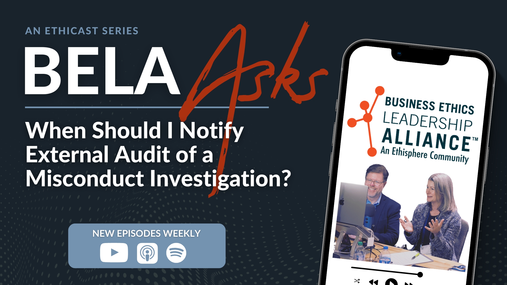 BELA Asks: When Should I Notify External Audit of a Misconduct Investigation?