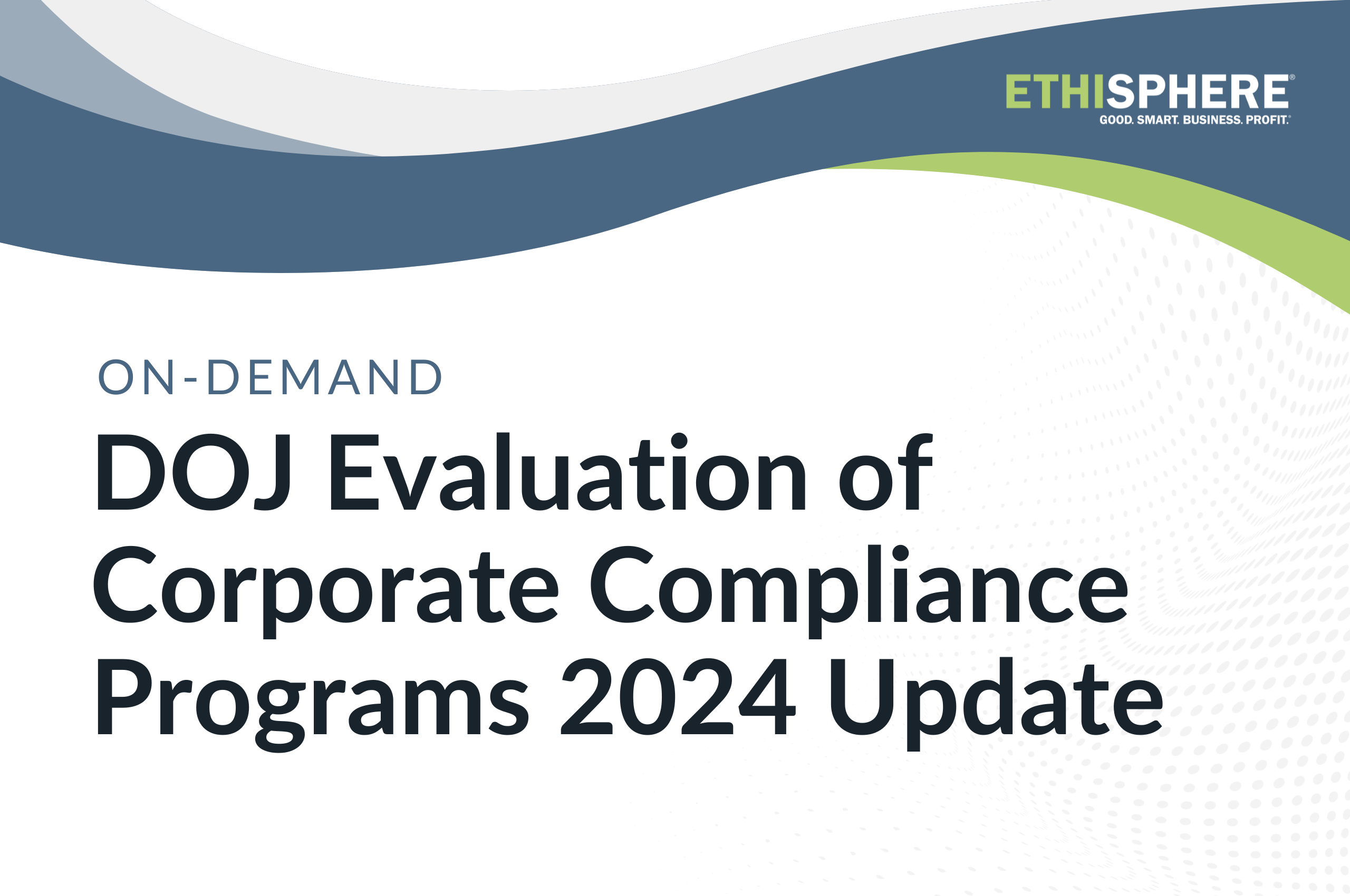 DOJ Evaluation of Corporate Compliance Programs ON-DEMAND