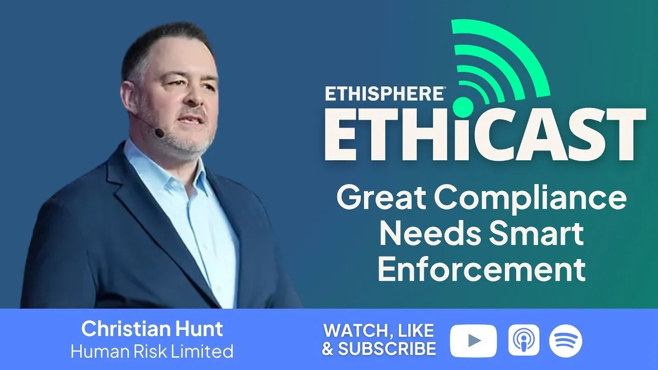 Ethicast: Christian Hunt on How to Humanize Compliance 