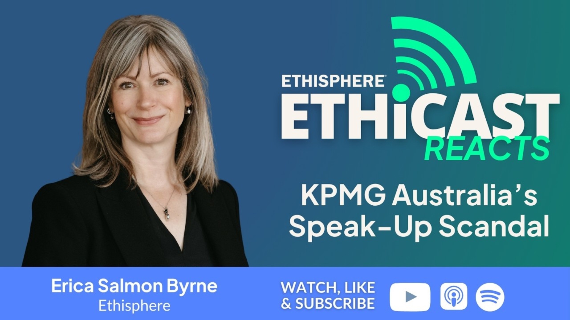 Ethicast Reacts: Lessons from KPMG Australia’s Speak-Up Scandal 