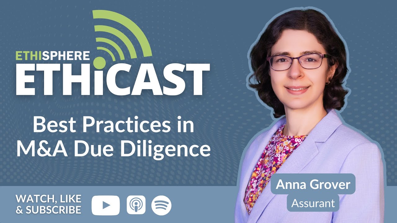 Ethicast: Best Practices in M&A Due Diligence