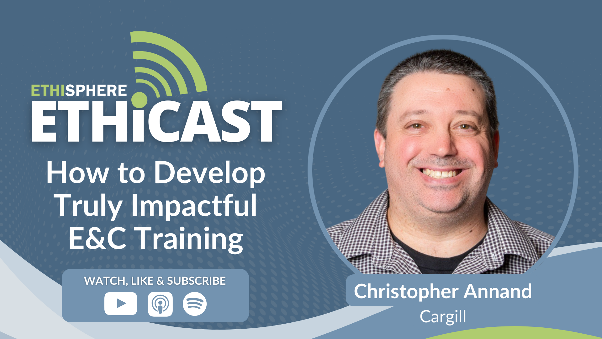 Ethicast: How to Develop Truly Impactful E&C Training