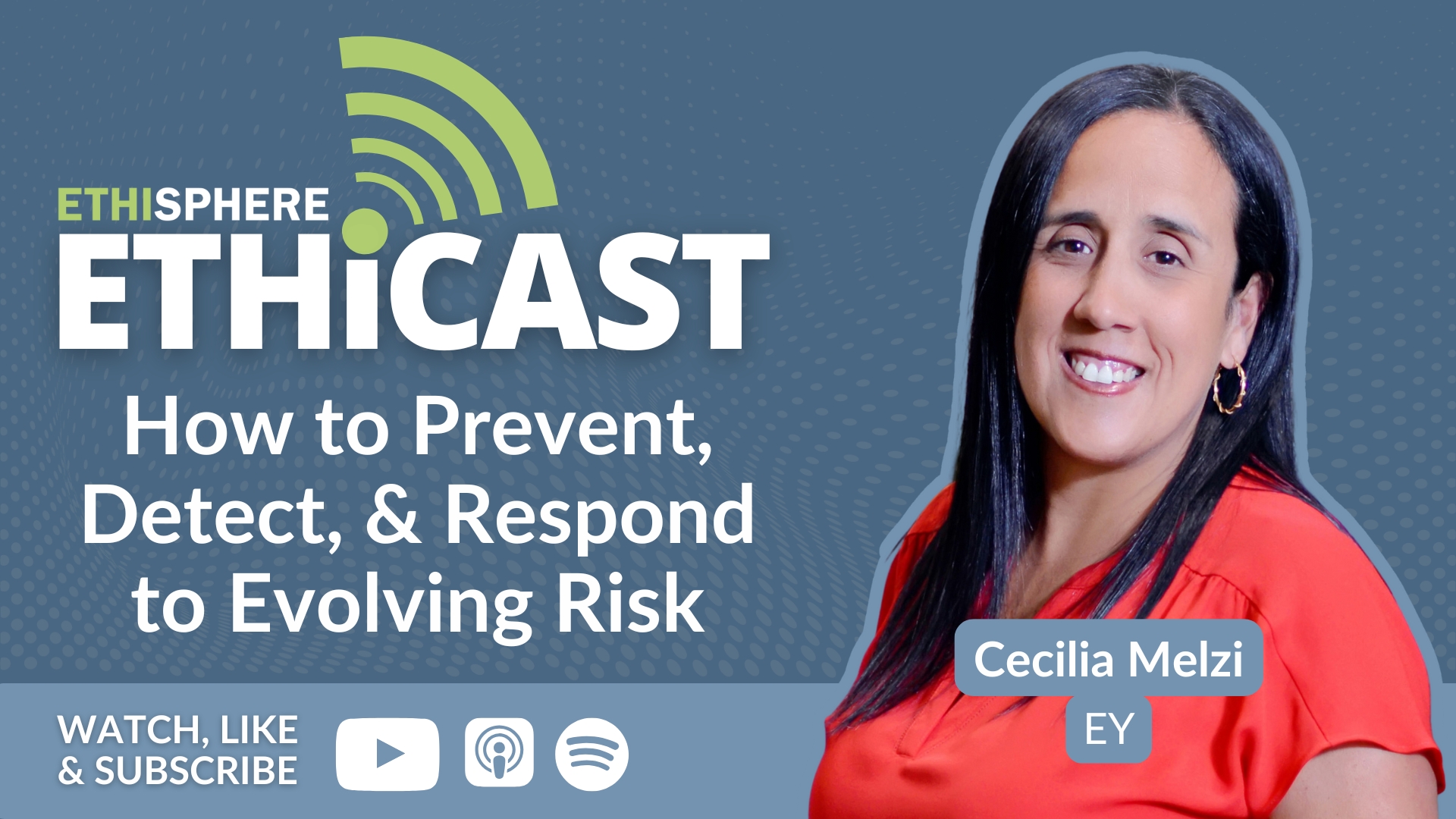 Ethicast: How to Prevent, Detect, and Respond to Evolving Risk