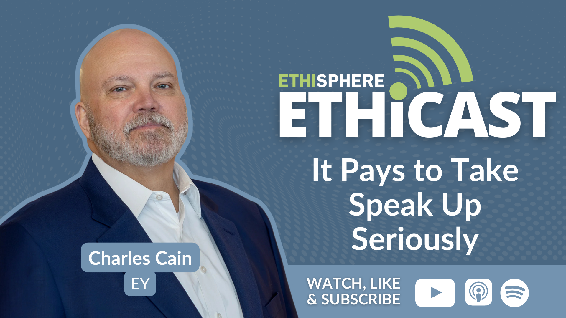 Ethicast: It Pays to Take Speak Up Seriously