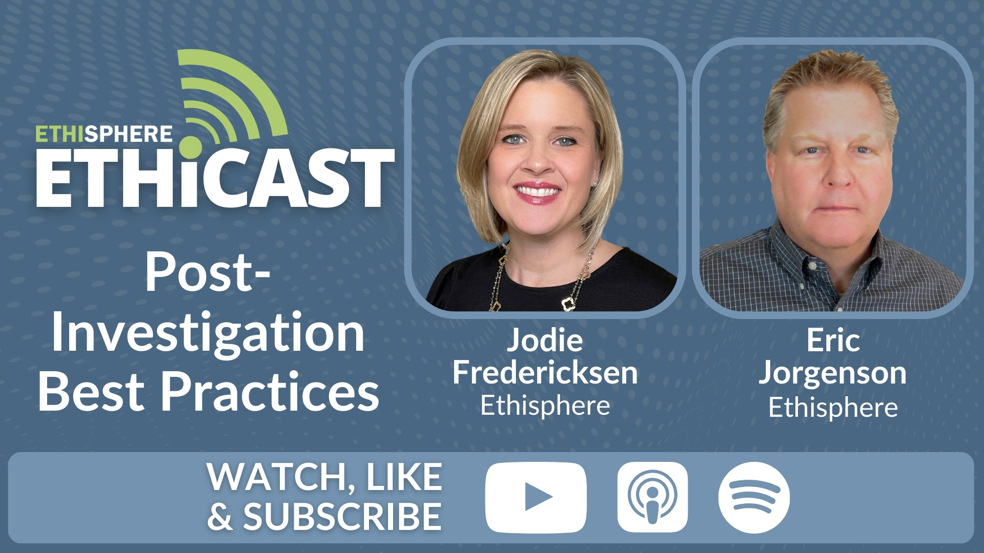 Ethicast: Post-Investigation Best Practices