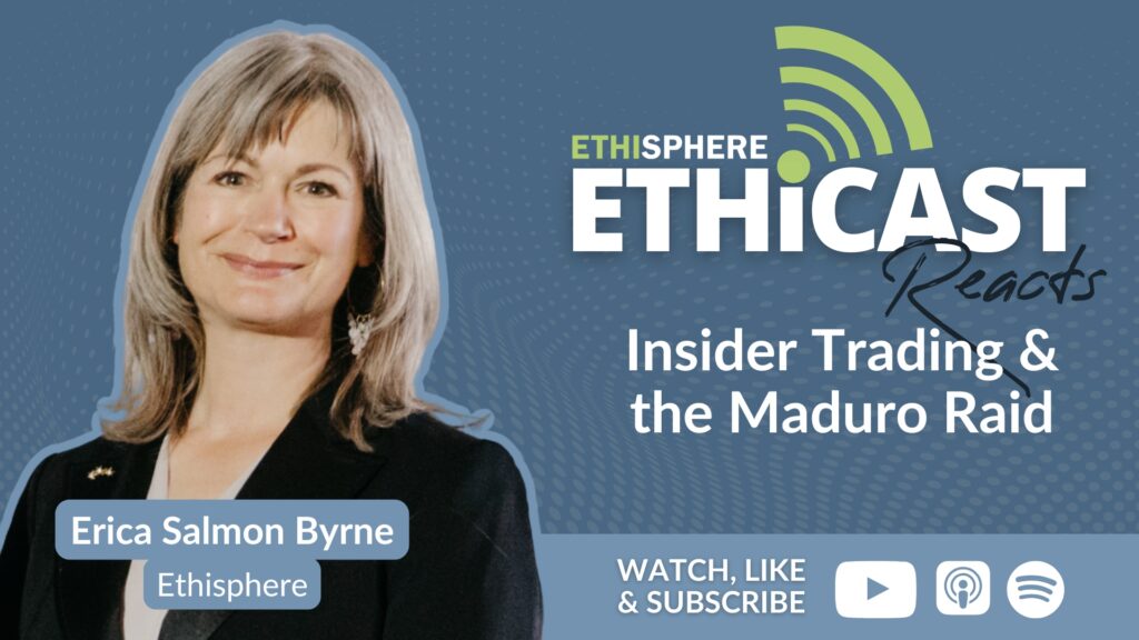 Ethicast Reacts: Insider Trading and the Maduro Raid