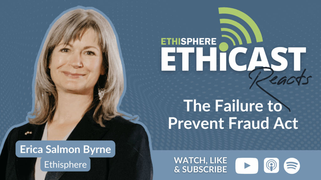 Ethicast Reacts - The Failure to Prevent Fraud Act