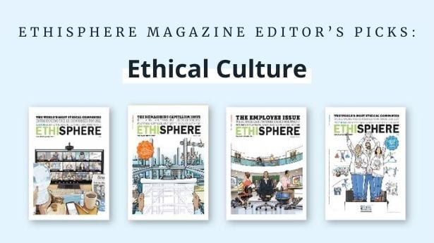 Ethisphere Magazine Editor’s Picks: Ethical Culture