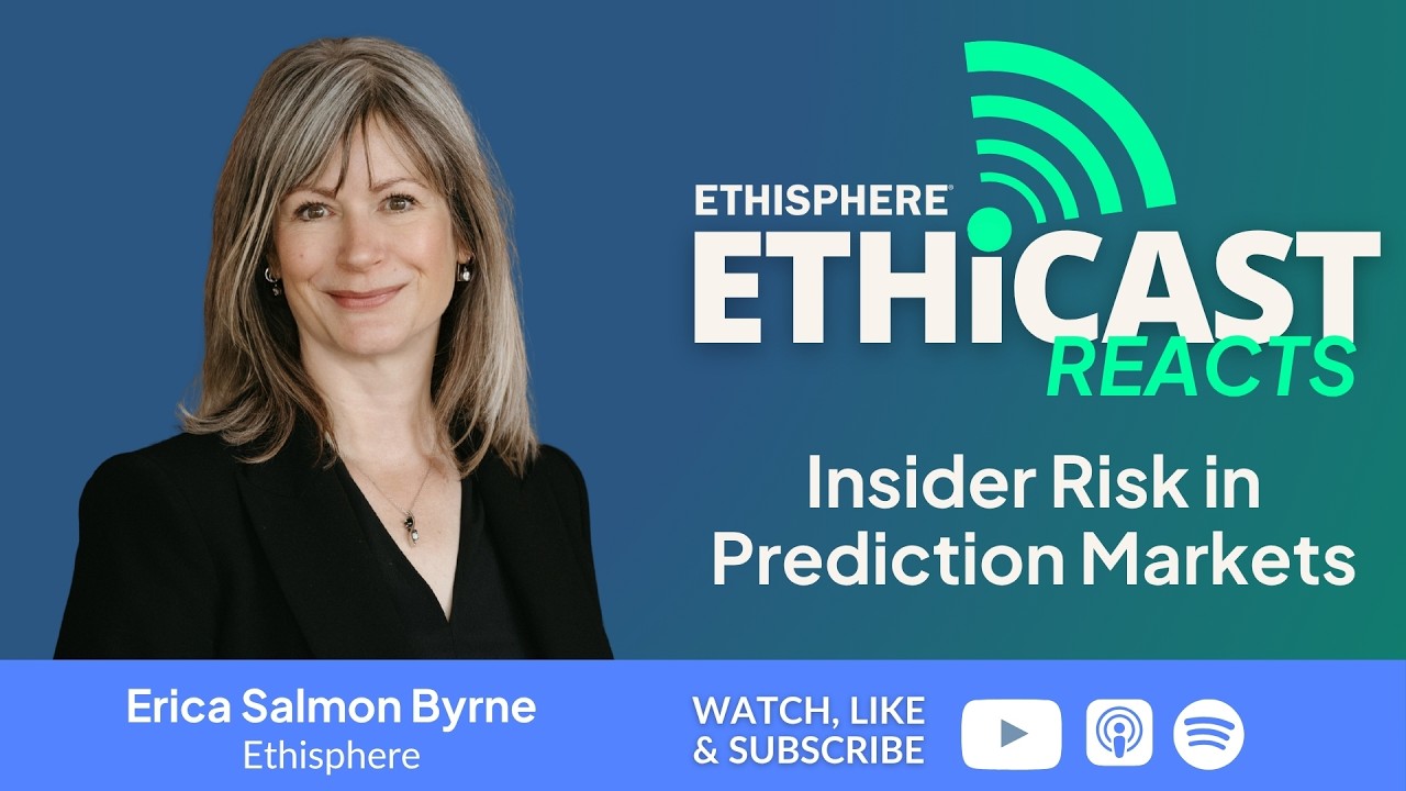 Ethicast Reacts: Prediction Markets & Insider Information: A New Compliance Risk