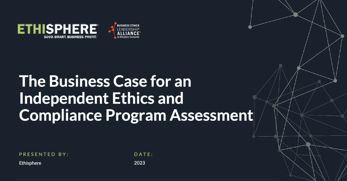 Business Case for an Independent Ethics & Compliance Program Assessment