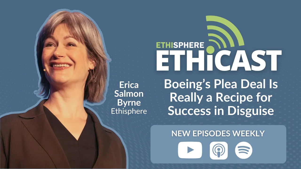 Ethicast: Boeing’s Plea Deal is Really a Recipe for Success in Disguise