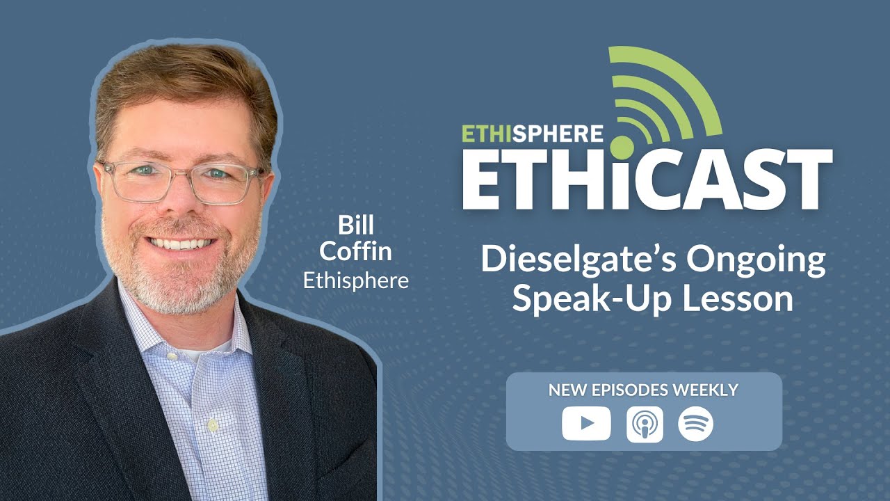Ethicast: Dieselgate’s Ongoing Speak-Up Lesson
