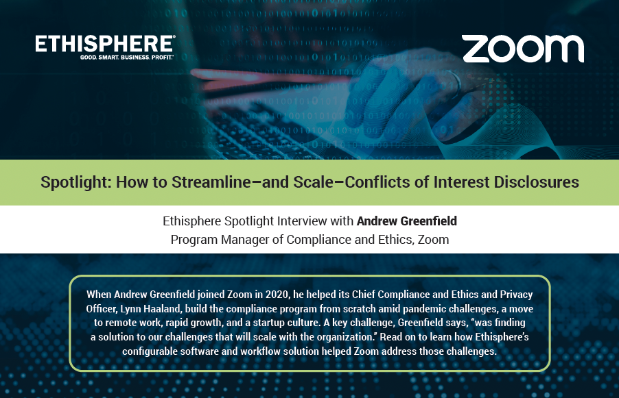 Spotlight on Zoom How to Streamline & Scale Conflicts of Interest Disclosures Ethisphere