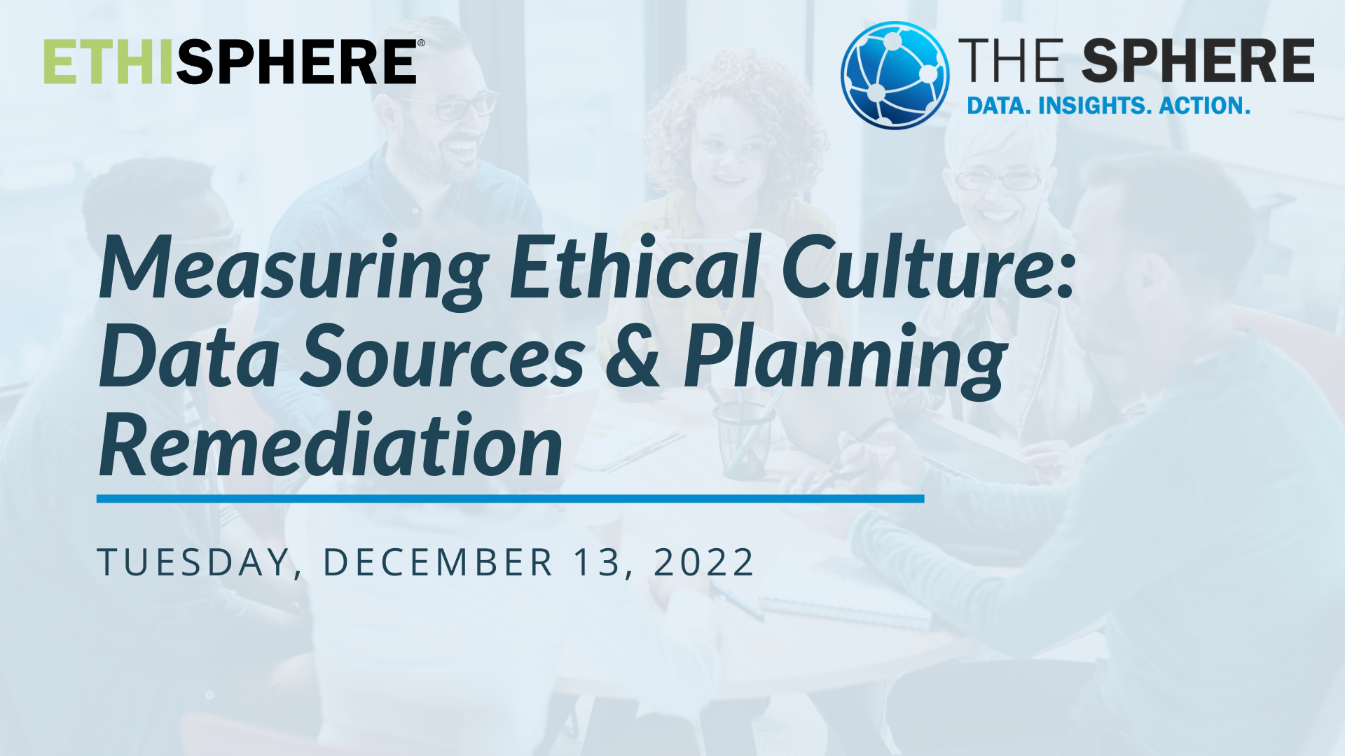 Measuring Ethical Culture: Data Sources & Planning Remediation