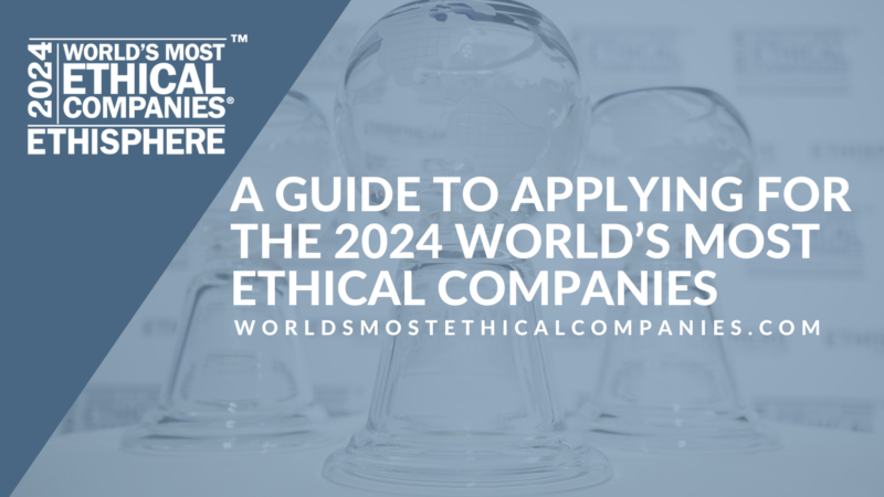 Guide To Applying To The 2024 World’s Most Ethical Companies ...